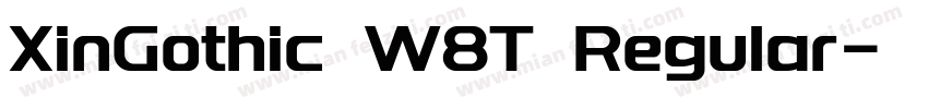 XinGothic W8T Regular字体转换